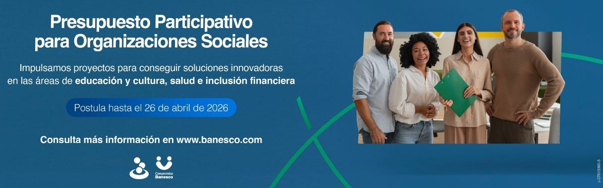 Banesco inicia la convocatoria a su Presupuesto Participativo para Organizaciones Sociales 2026