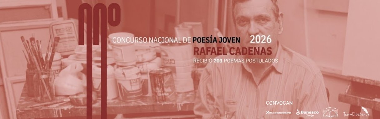 El Concurso de Poesía Joven Rafael Cadenas 2026 cerró su convocatoria con 203 poemas recibidos